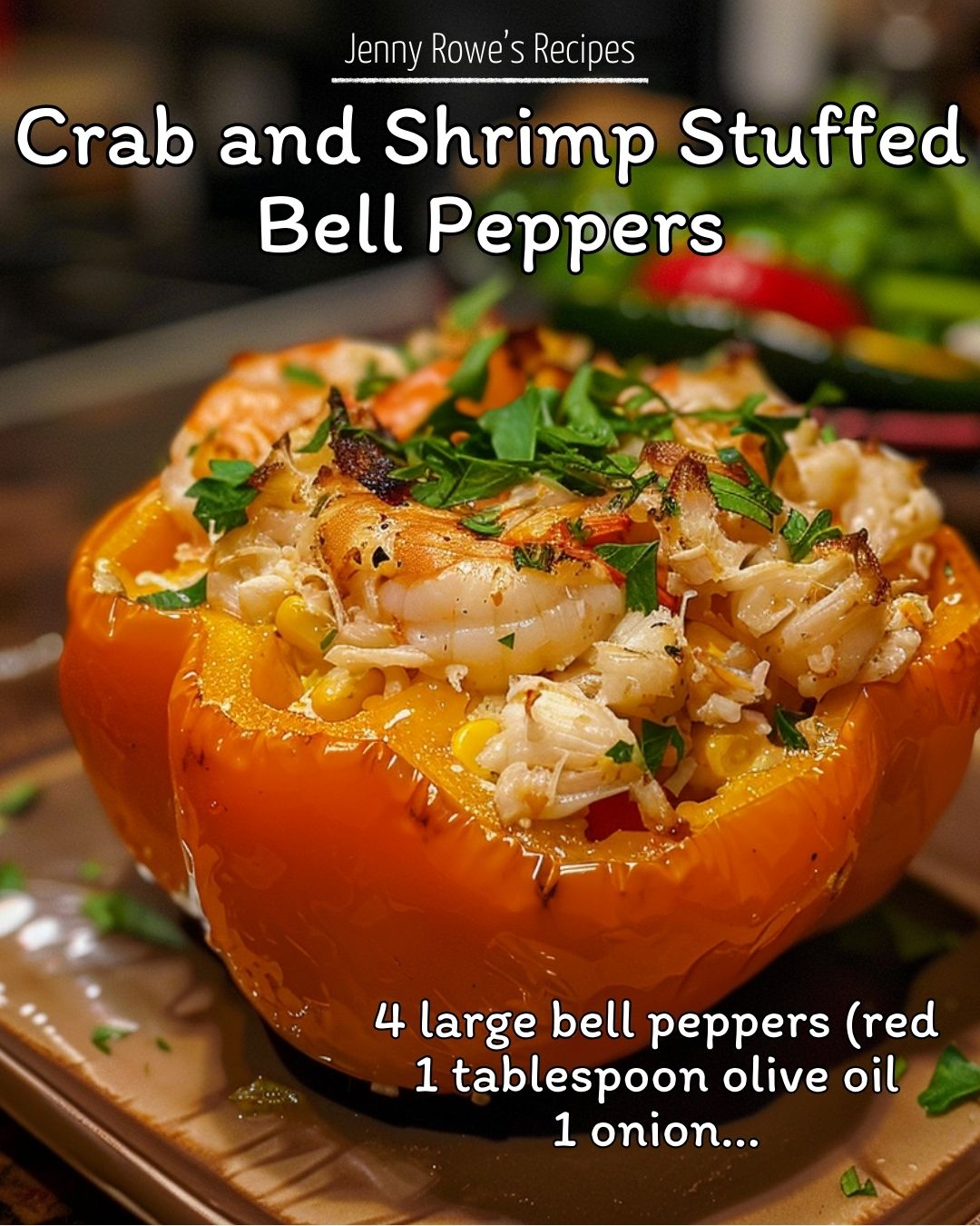 Crab and Shrimp Stuffed Bell Peppers