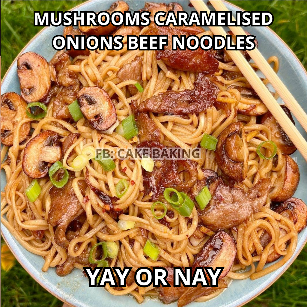 Mushrooms Caramelised Onions Beef Noodles