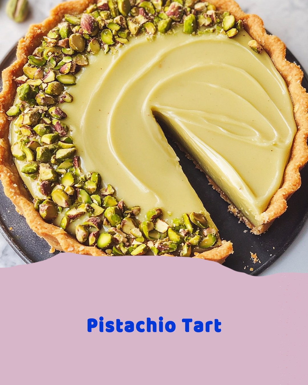 Pistachio Tart